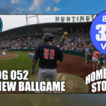The New Ballgame – Hometown Stories: VRLOG 052